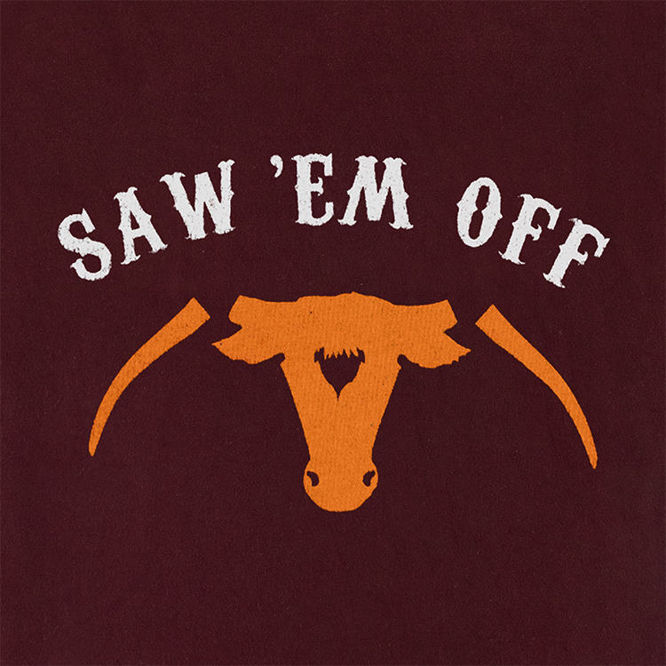 Saw 'Em Off Adult Maroon T-Shirt