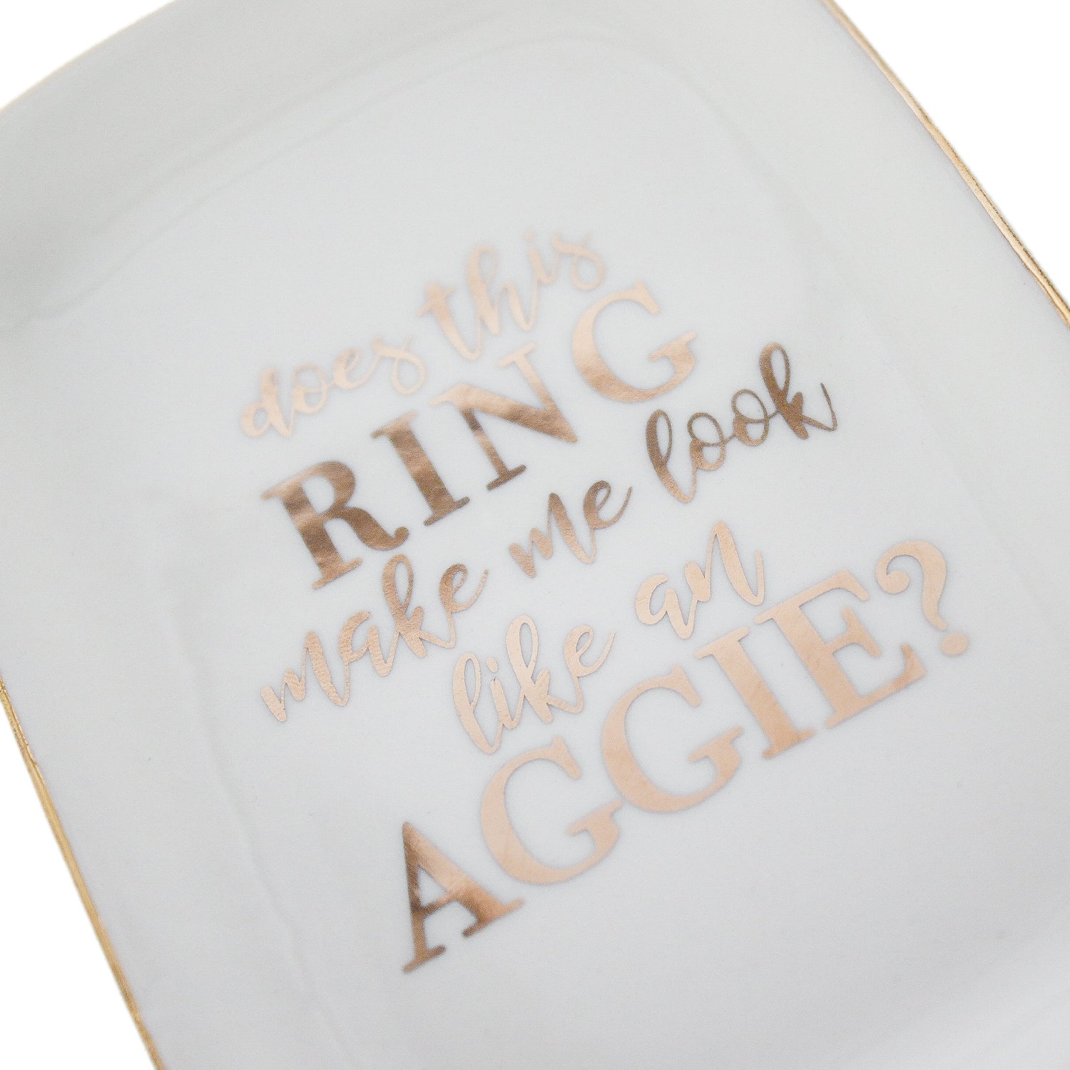 Script Look Like An Aggie Ring Dish