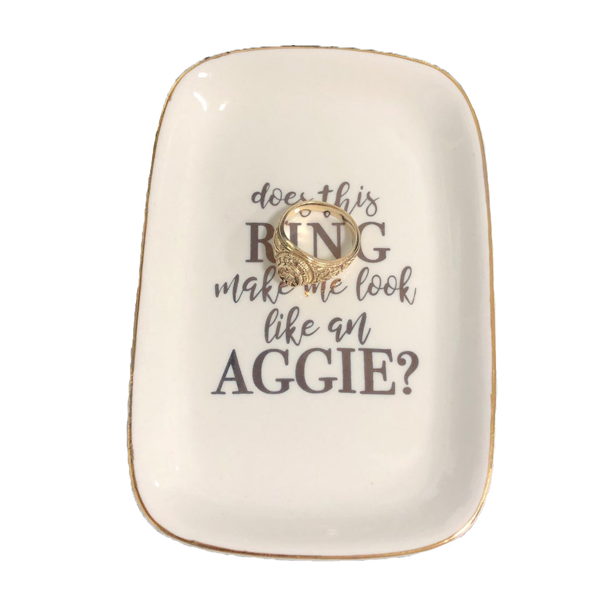 Script Look Like An Aggie Ring Dish