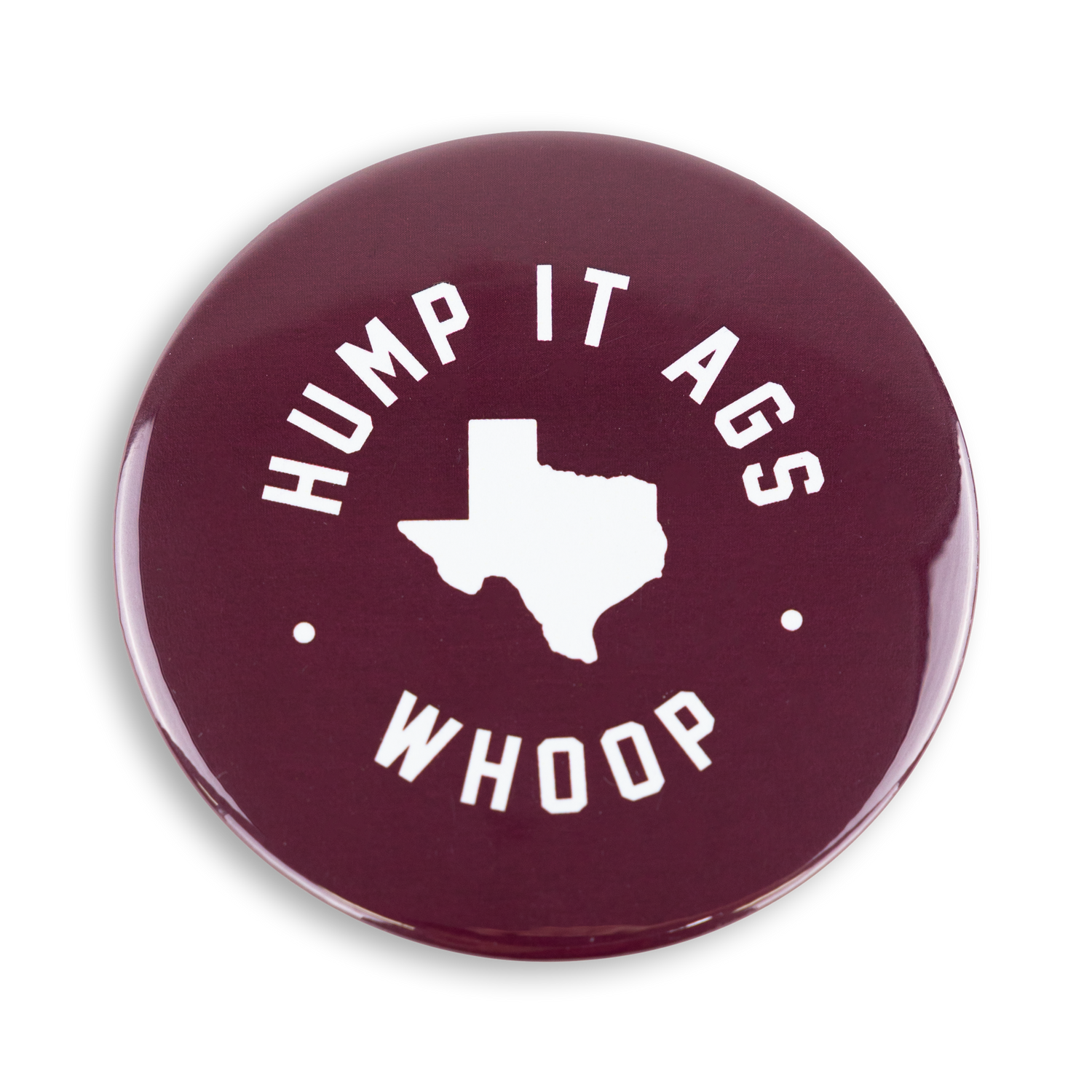 Hump It Ags Whoop Pin