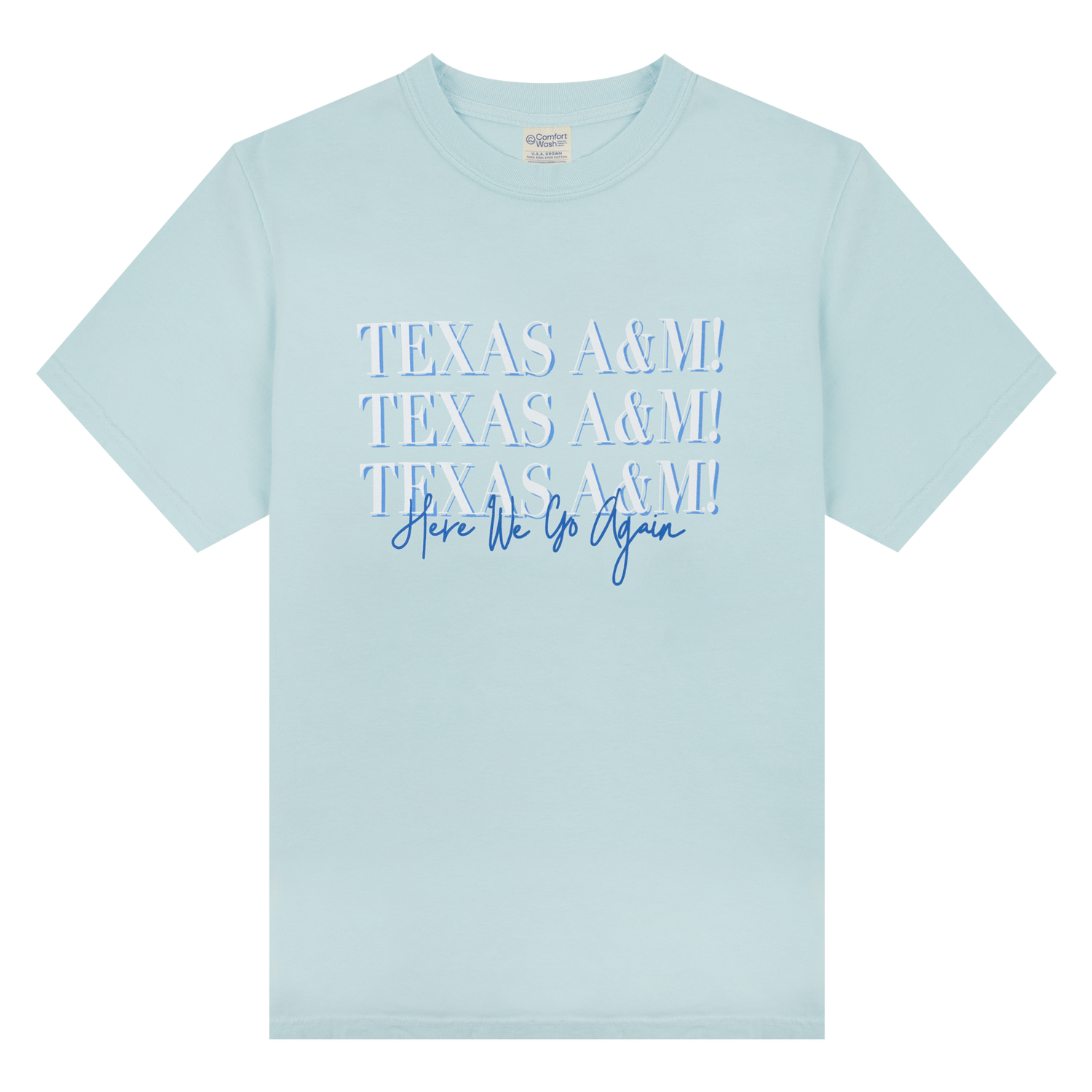 Texas A&M Here We Go Again T-Shirt