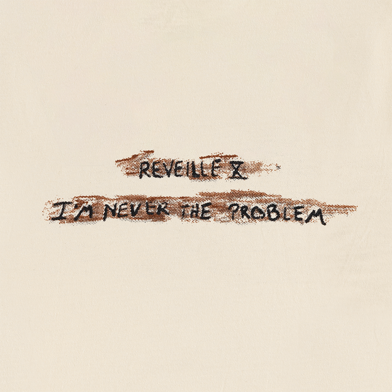 Reveille I'm Never The Problem Comfort Colors T-Shirt