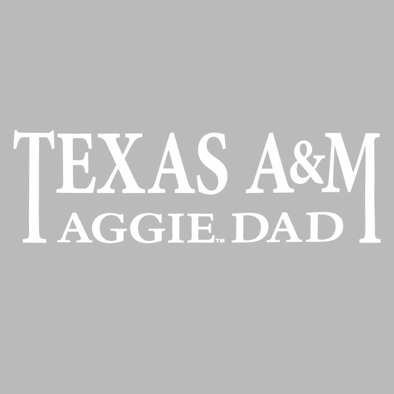 Texas A&M Aggie Dad Decal