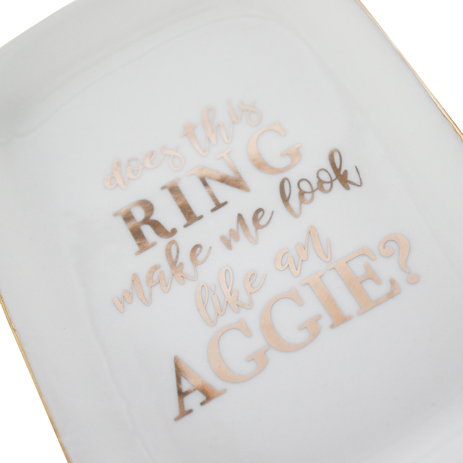 Script Look Like An Aggie Ring Dish