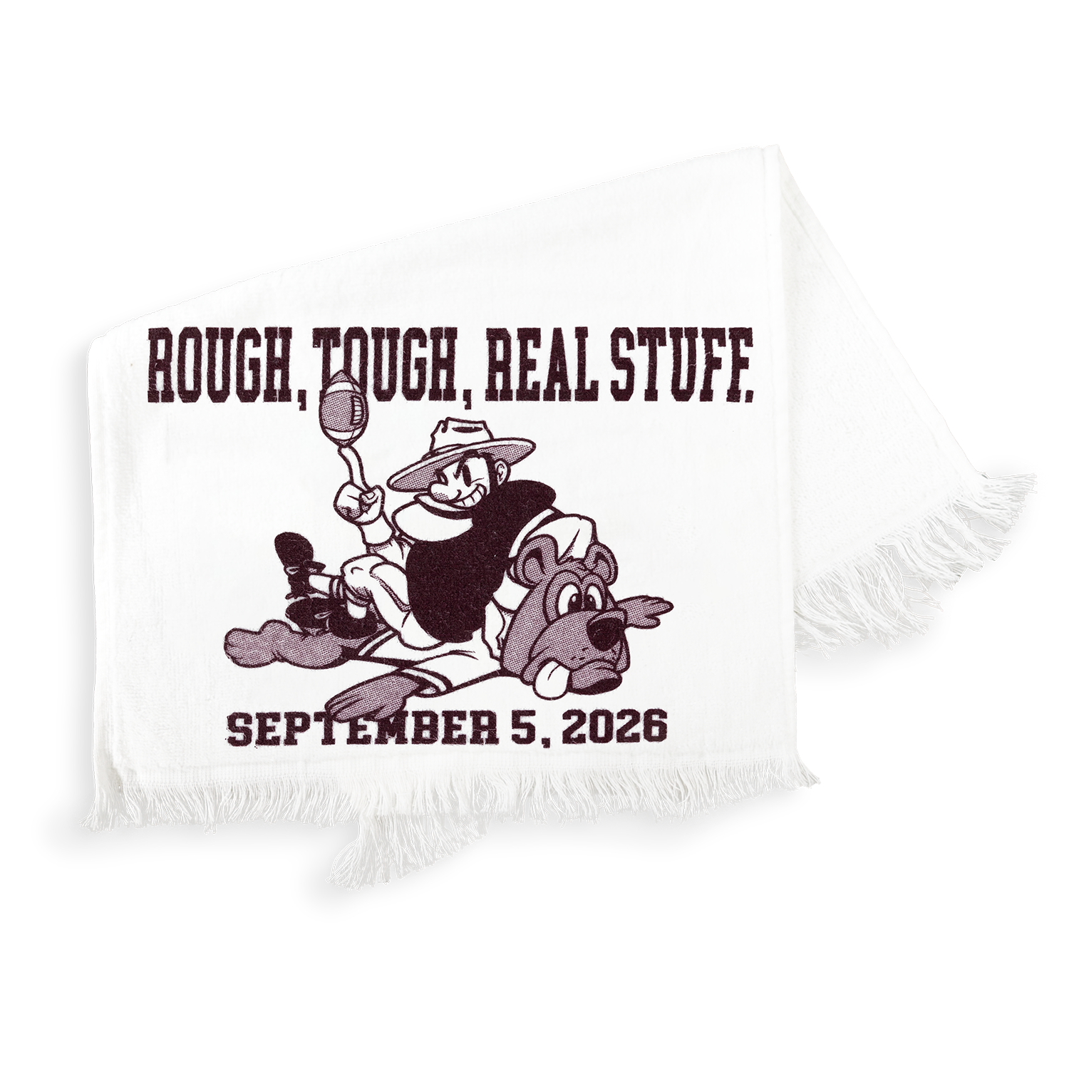 A white fringed rally towel featuring a dark maroon graphic of a solider riding a bear, with the text 'ROUGH, TOUGH, REAL STUFF.' above and 'SEPTEMBER 5, 2026' below.