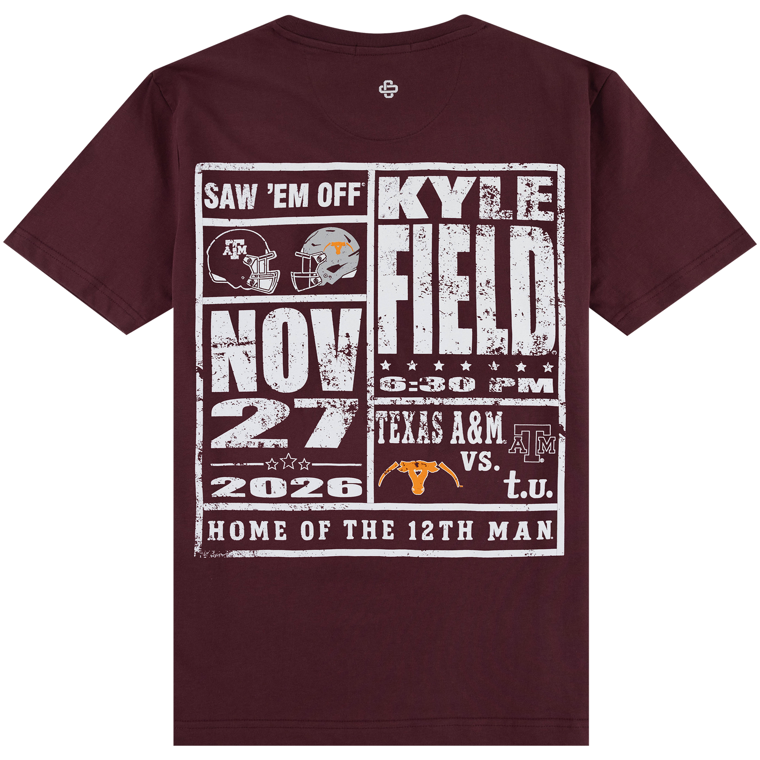 Back of a maroon t-shirt featuring a distressed, boxed poster graphic advertising the Texas A&M vs. t.u. football matchup at Kyle Field on November 27, 2026, at 6:30 PM. The design includes football helmets, "SAW 'EM OFF", a sawed-off longhorn logo, and "HOME OF THE 12TH MAN" along the bottom.   