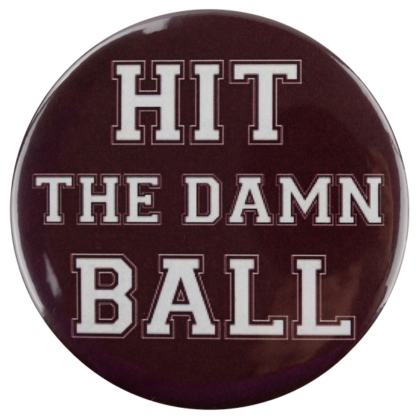 Hit the Damn Ball Button