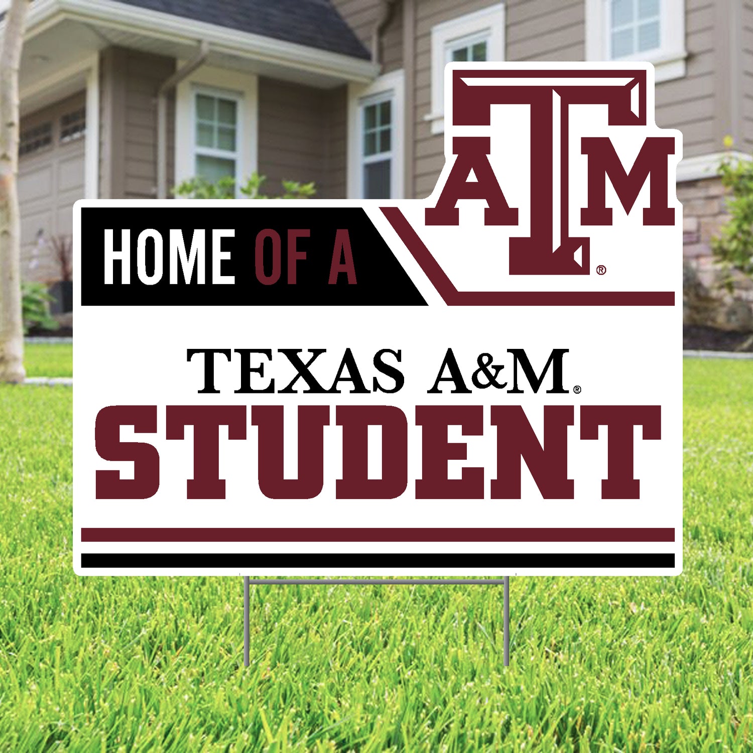 Home of a Texas A&M Student Yard Sign 18" x 24"
