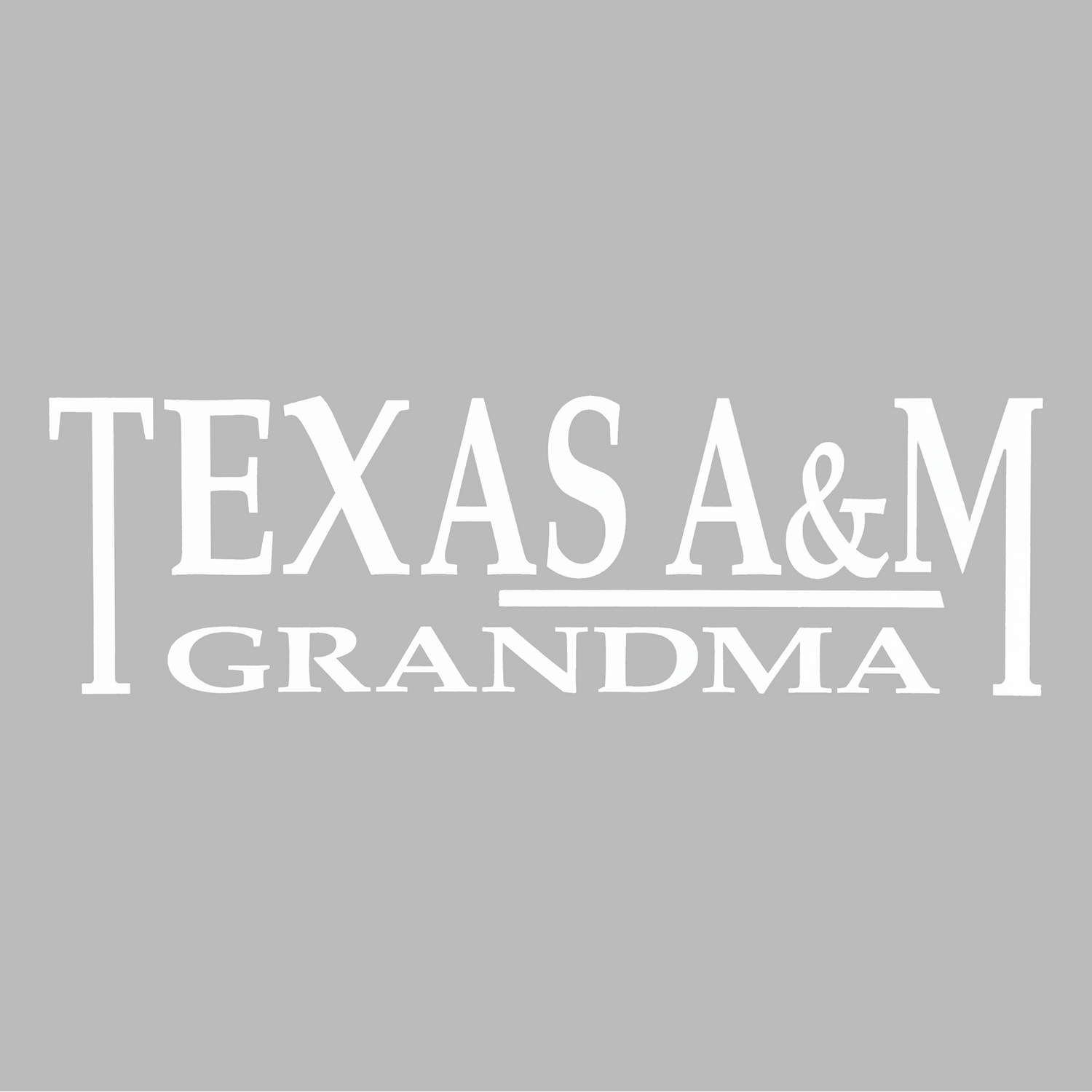 Texas A&M Grandma Decal
