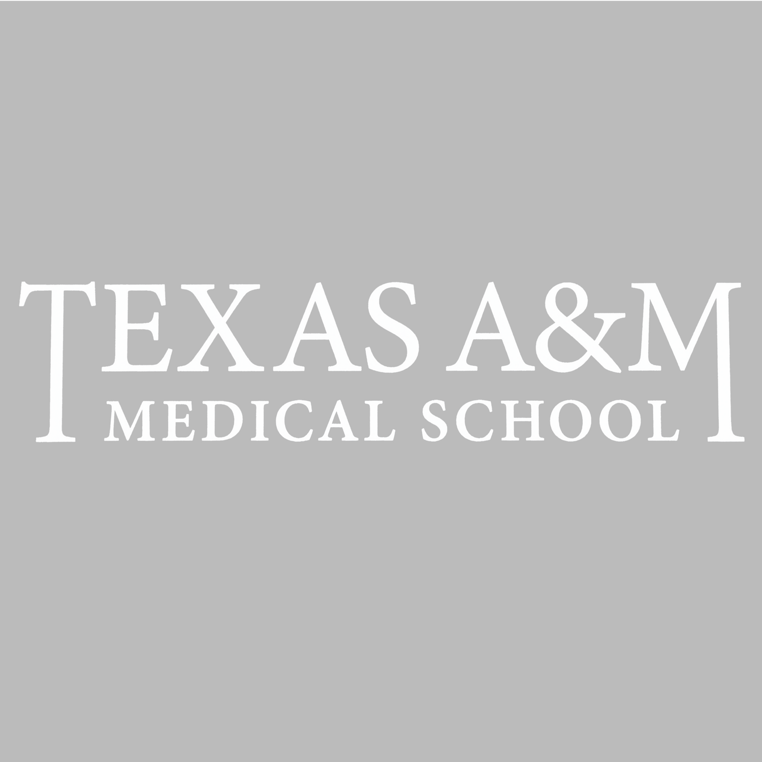 White text reading 'TEXAS A&M MEDICAL SCHOOL' centered on a light gray background.