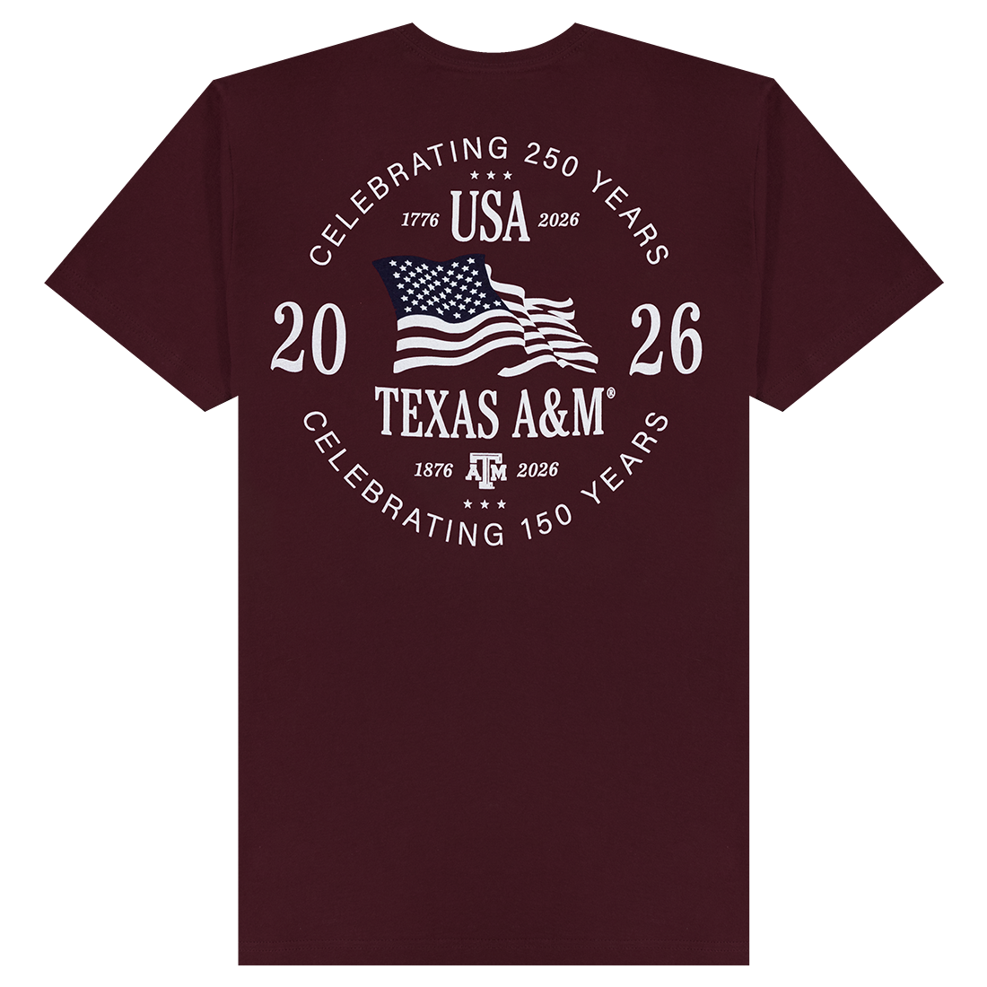 Maroon t-shirt with white text and American flag design on the back, celebrating 150 years of Texas A&M.