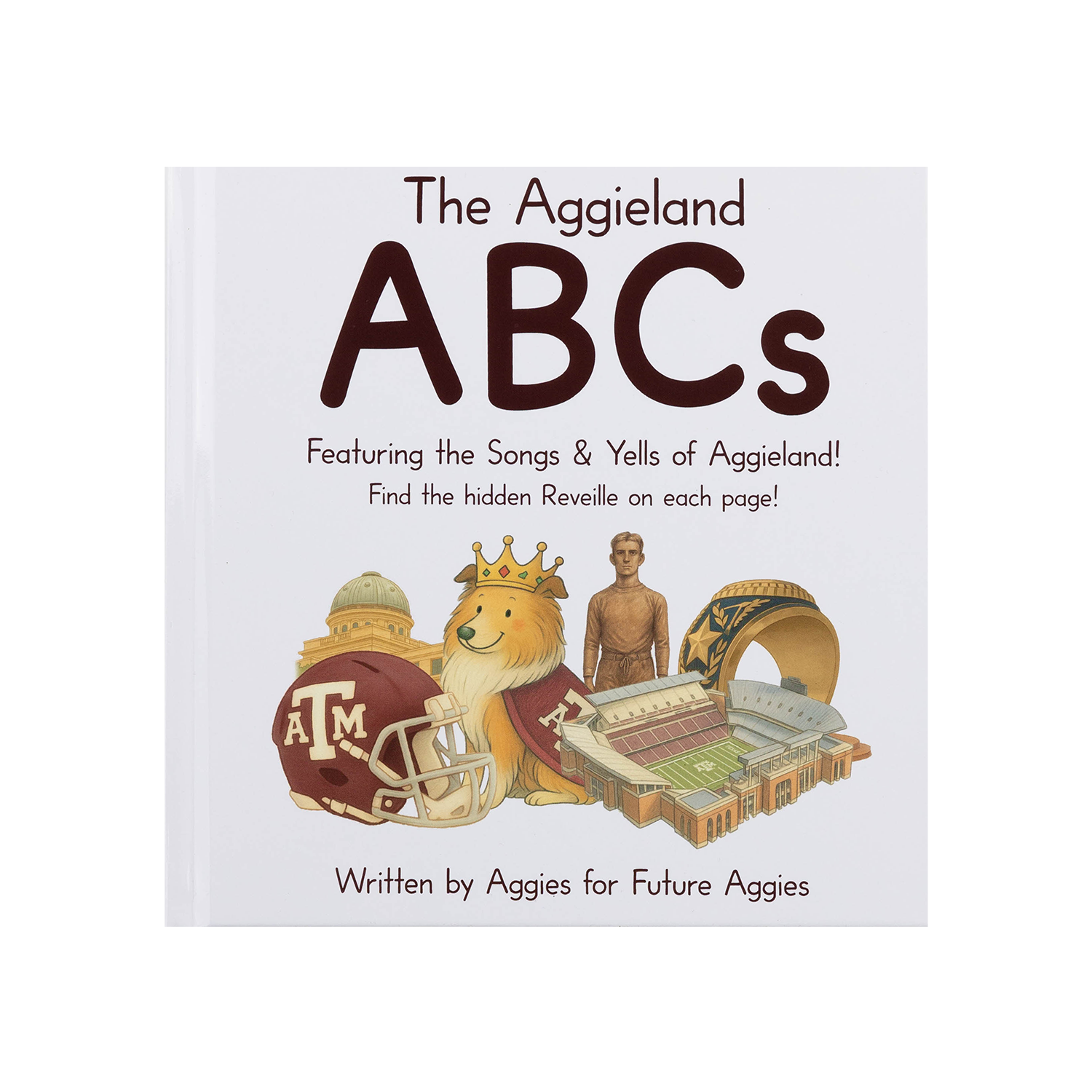 Book cover of 'The Aggieland ABCs' with a dog wearing a crown and Texas A&M logo on a football helmet. 