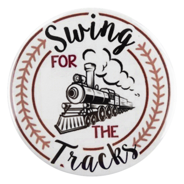 Swing for the Tracks Baseball Button