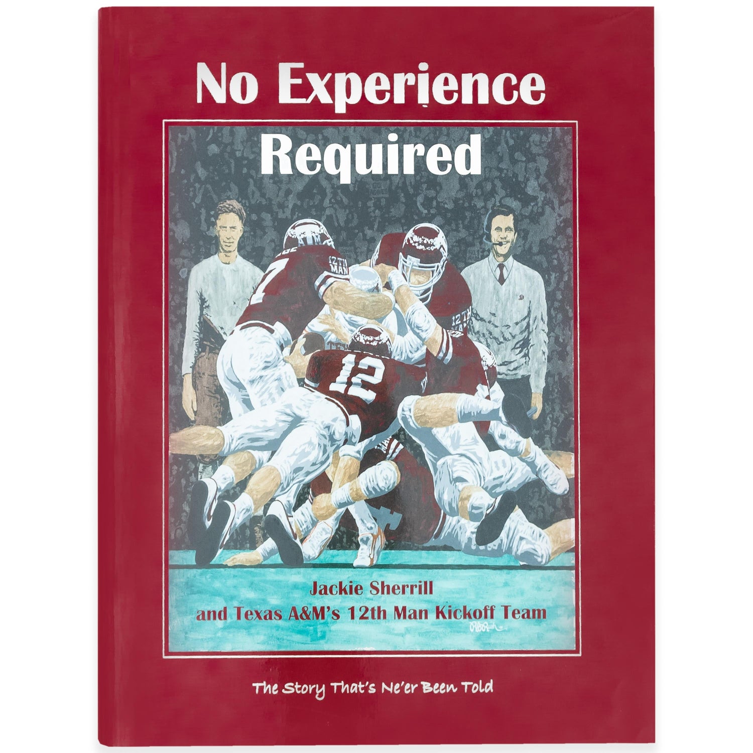 No Experience Required: Jackie Sherrill And Texas A&M'S 12th Man Kicko