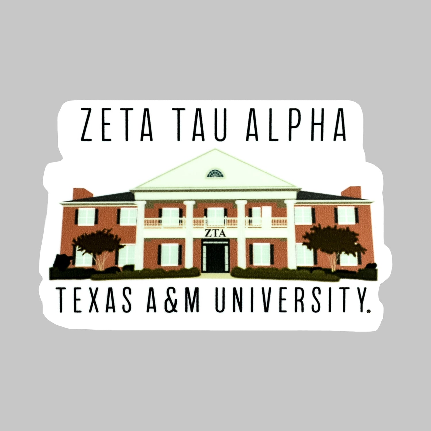 Texas A&M Zeta Tau Alpha House Dizzler Sticker