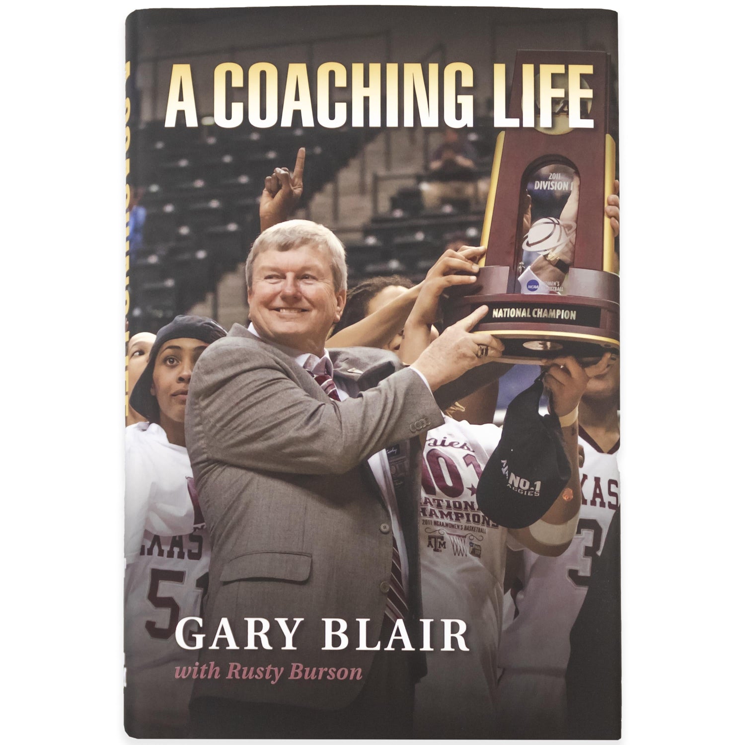 A Coaching Life By Gary Blair