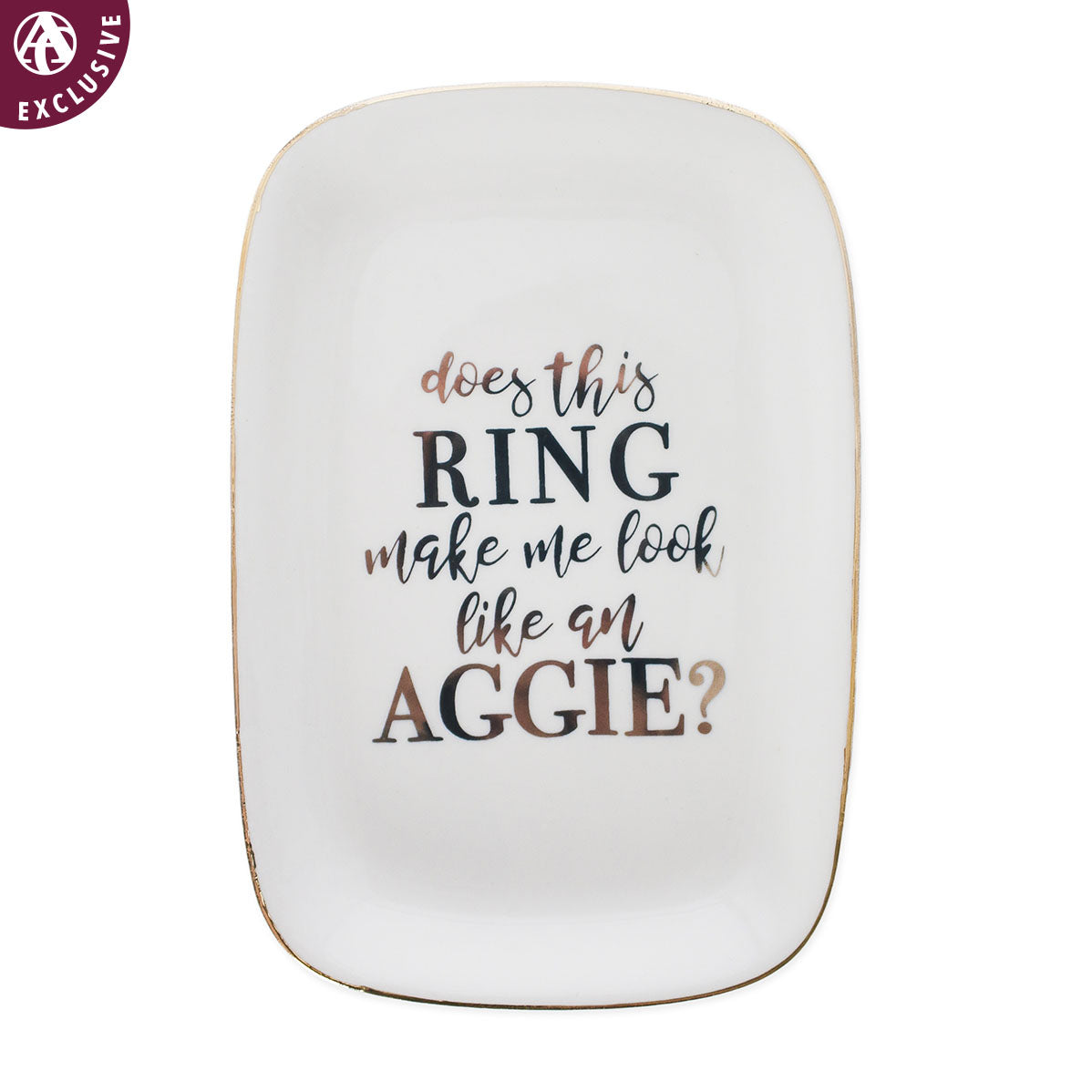Script Look Like An Aggie Ring Dish