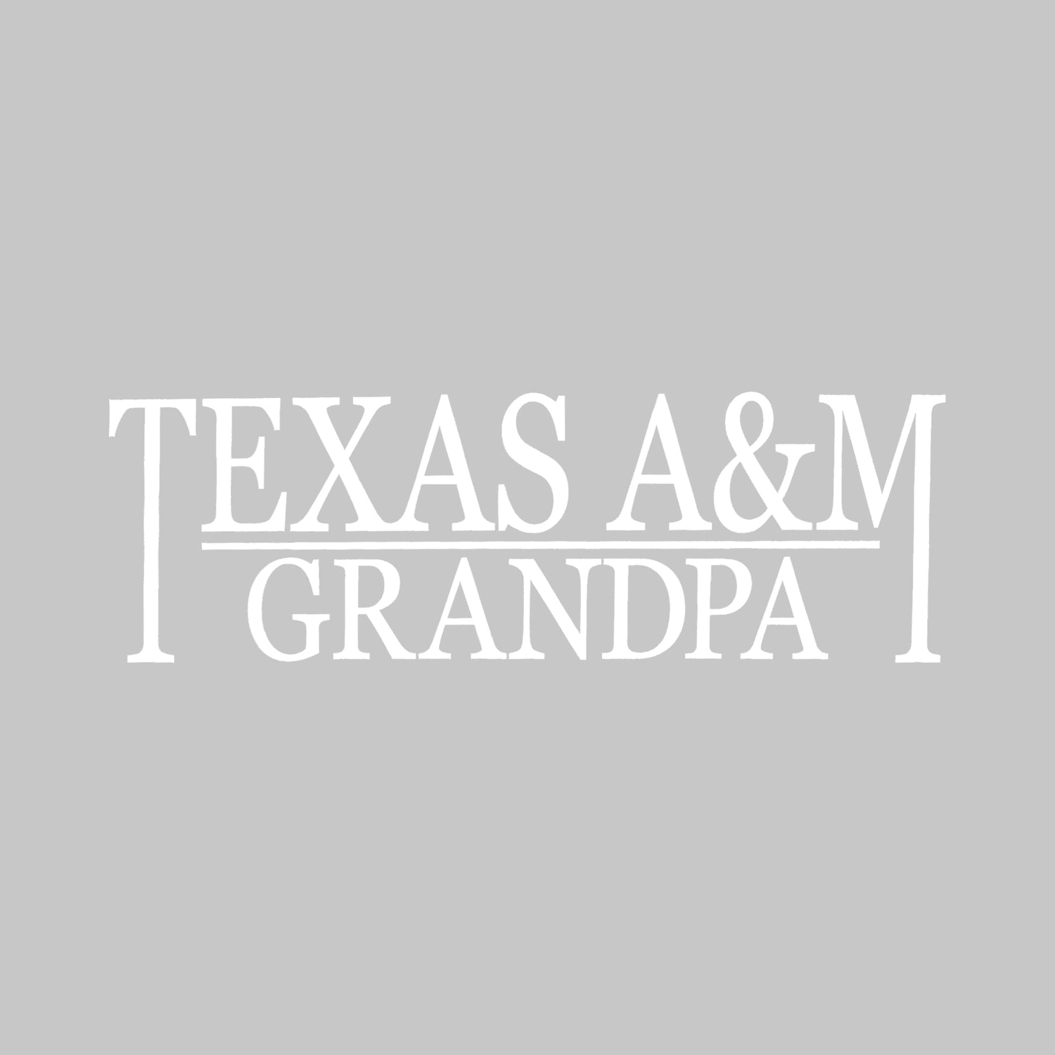Texas A&M Grandpa Vinyl Decal
