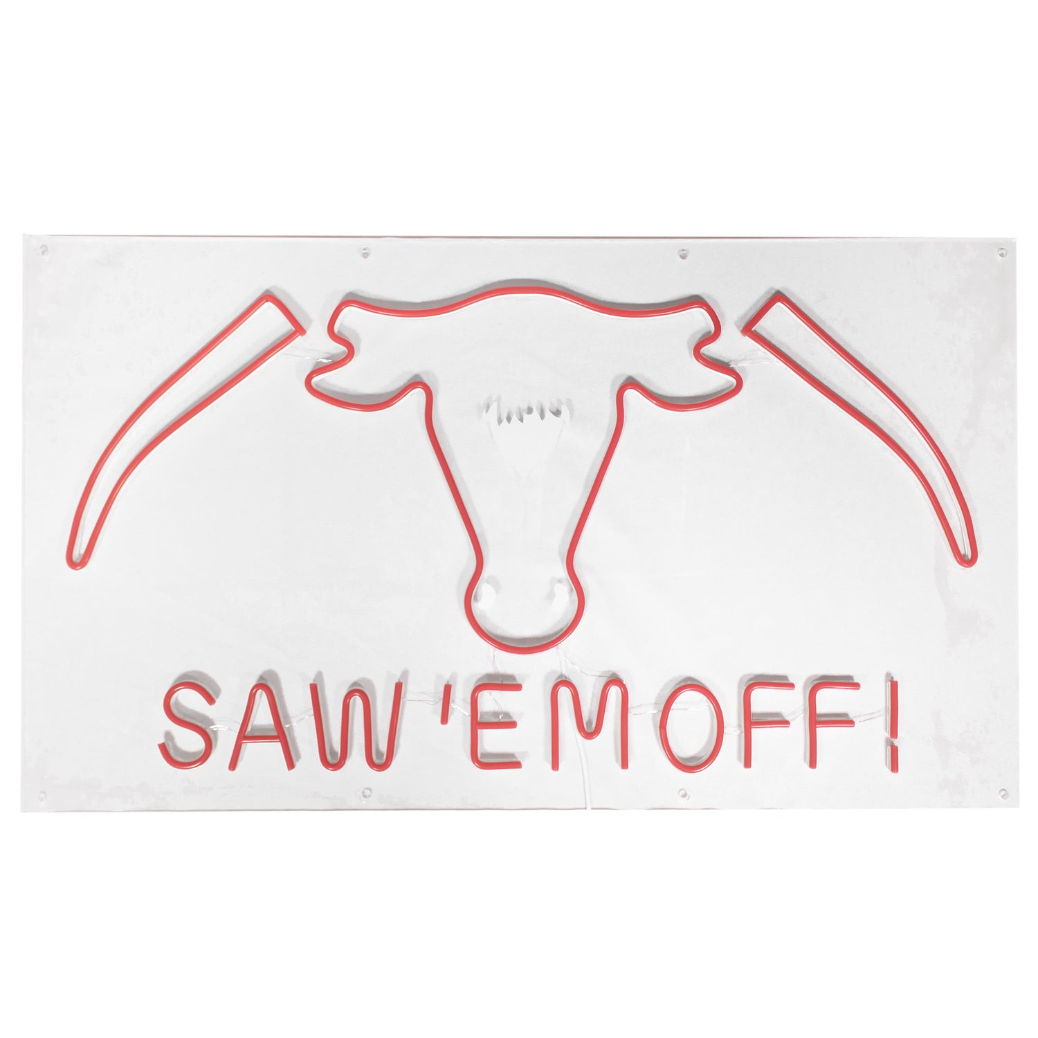 Saw 'Em Off Neon Sign