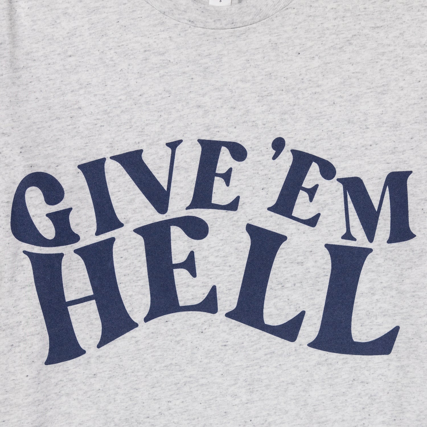 Give Em Hell Tshirt