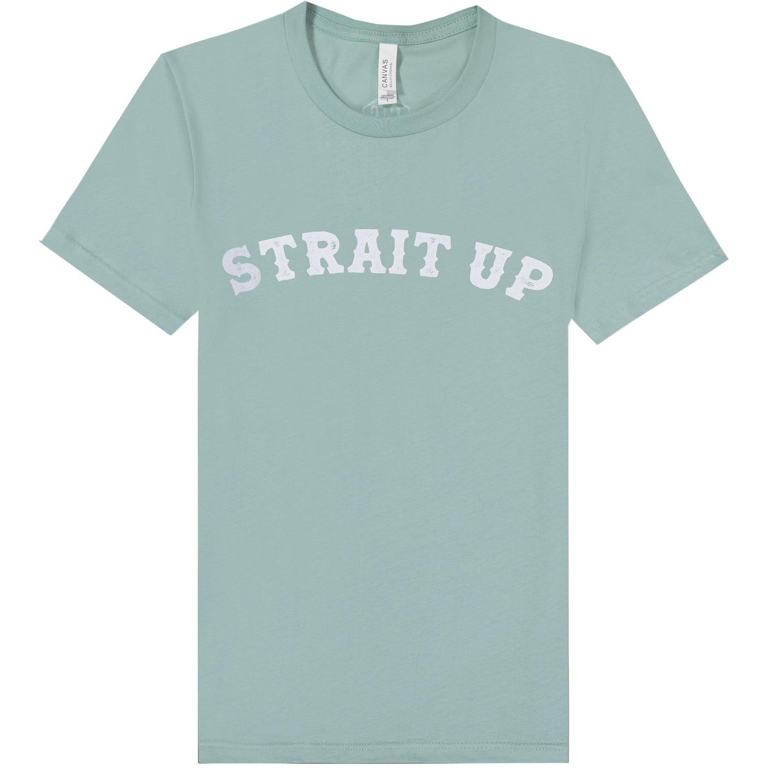 Strait Up Tshirt