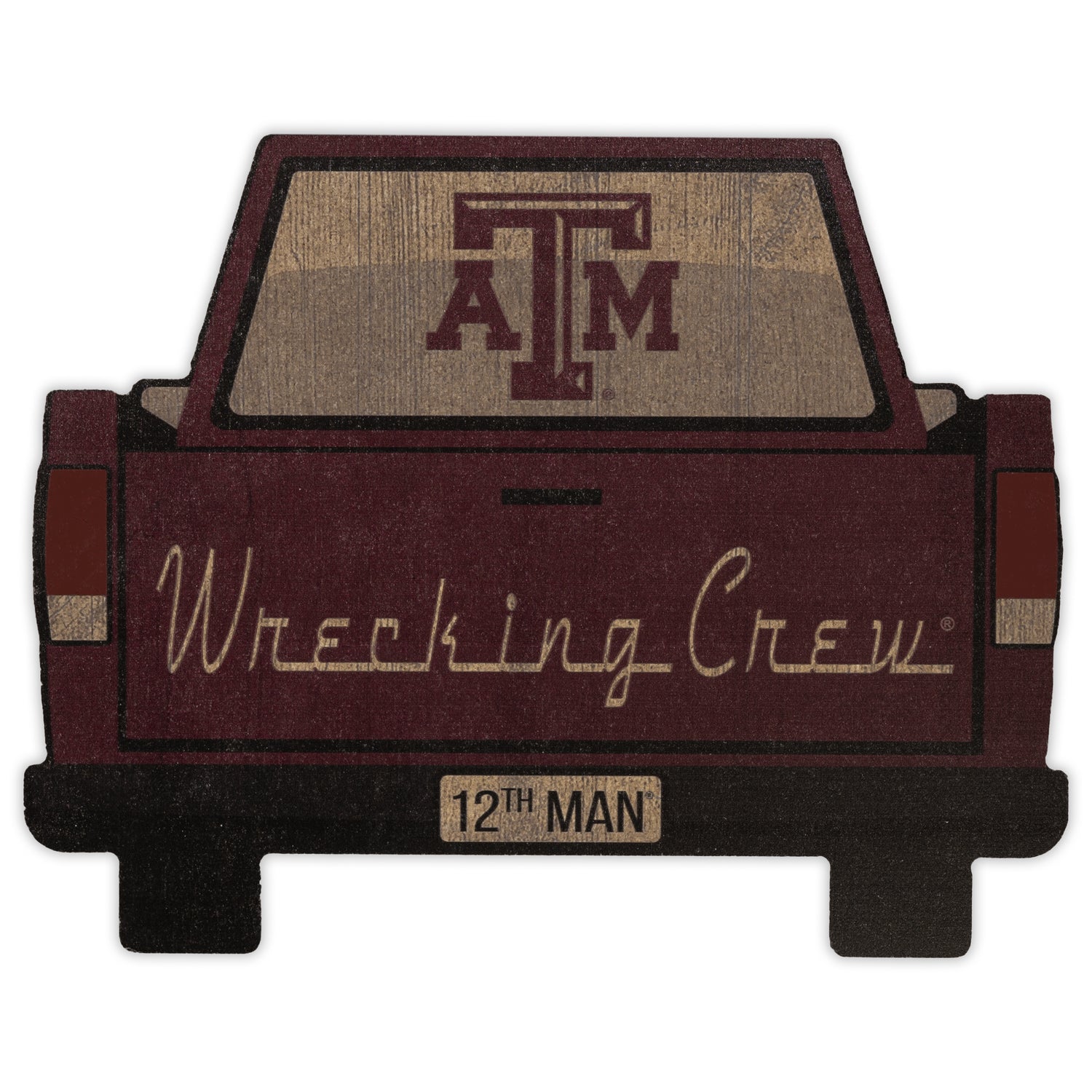 Texas A&M Truck Back Cutout Wrecking Crew Sign