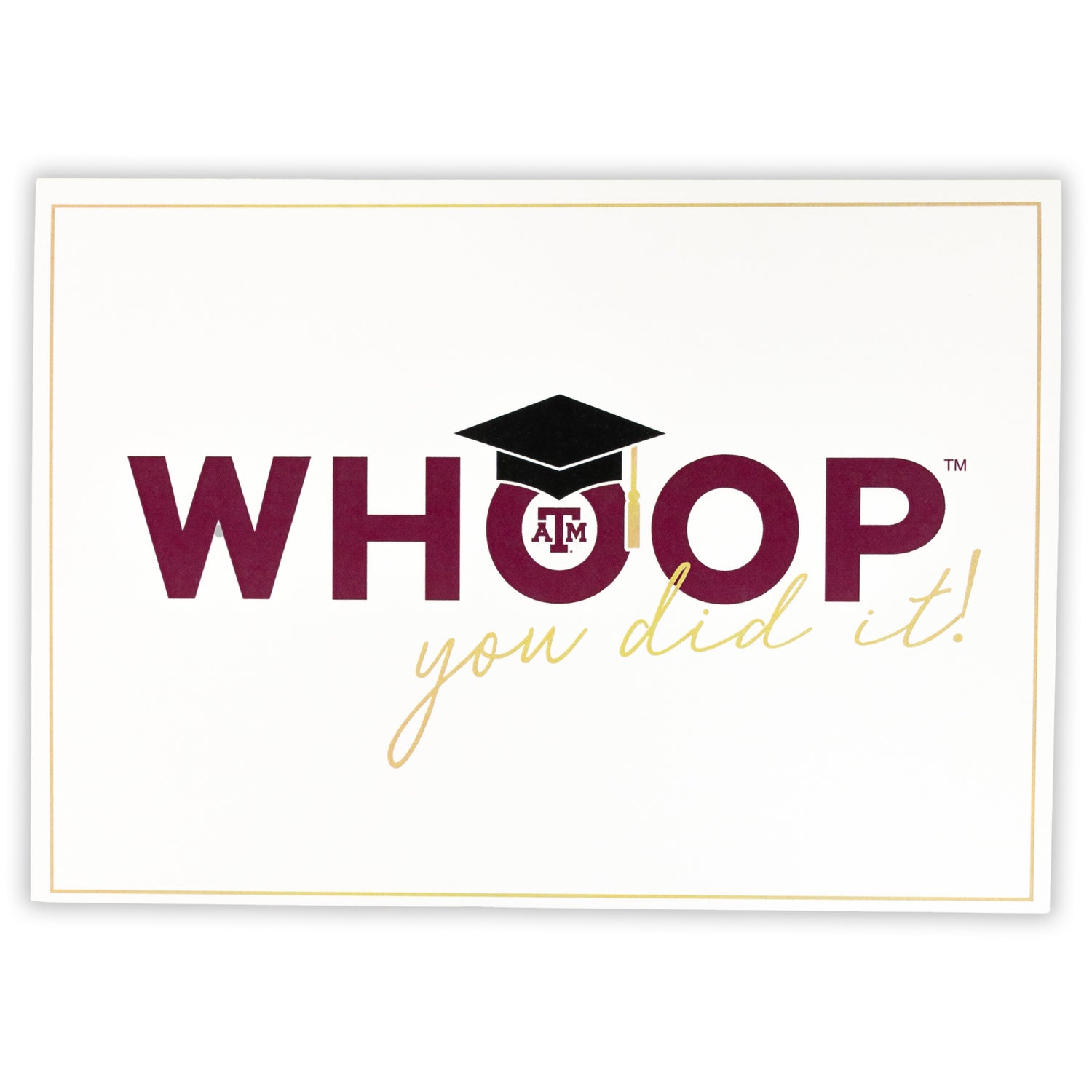 Texas A&M Whoop, You Did It! Graduation Card
